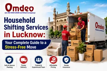 Household Shifting Services in Lucknow | Omdeo
